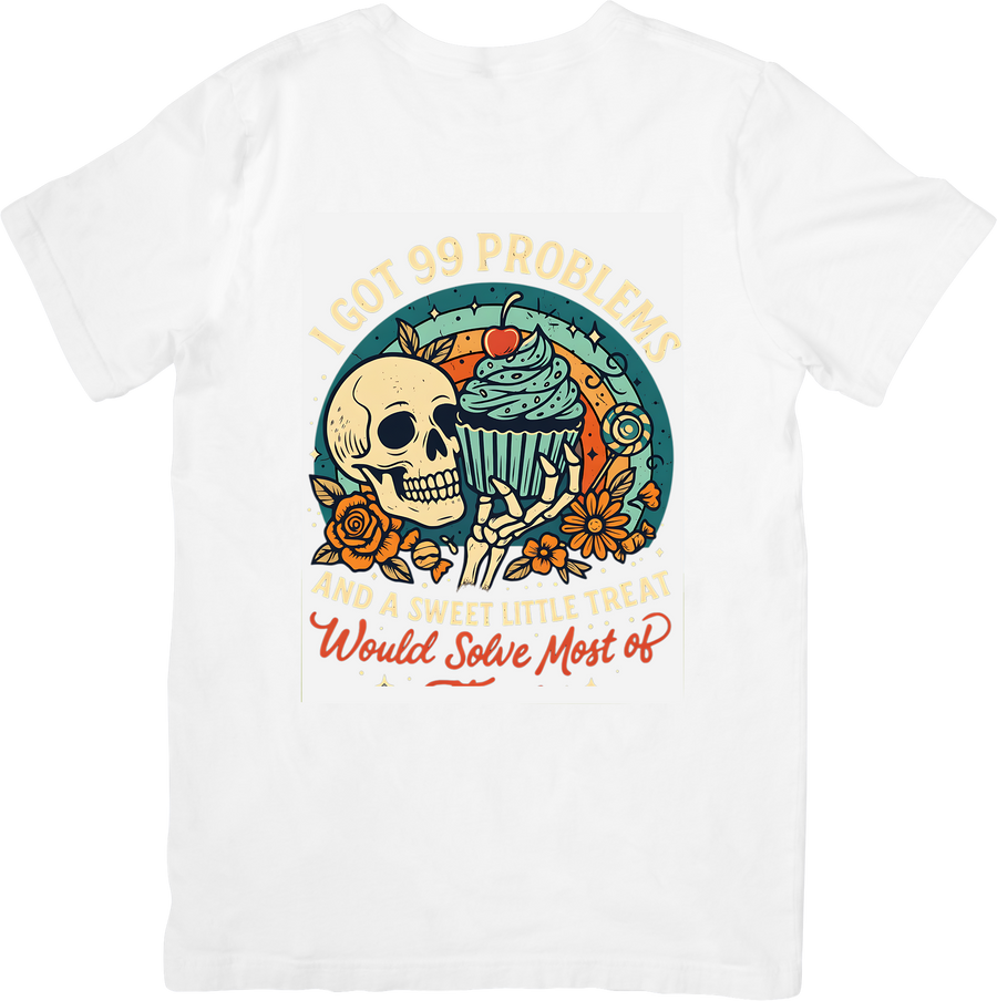99 Problems Sweet Treat Skeleton T-Shirt | Retro Funny Skull Cupcake Graphic Tee | Baker Humor Gift